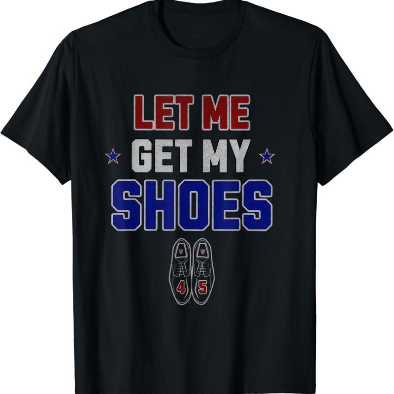 Let Me Get My Shoes Funny Quot - Men Shoes Quotes recension och pris